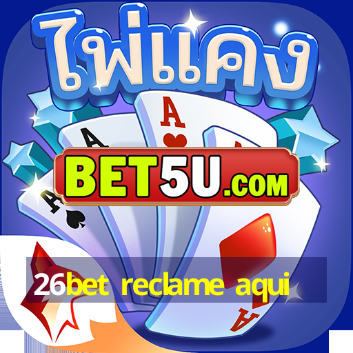 26bet reclame aqui